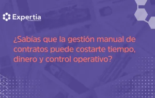 ¿Sabías que la gestión manual de contratos puede costarte tiempo, dinero y control operativo?