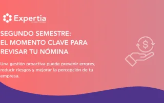 revisión de nómina en el segundo semestre con Expertia