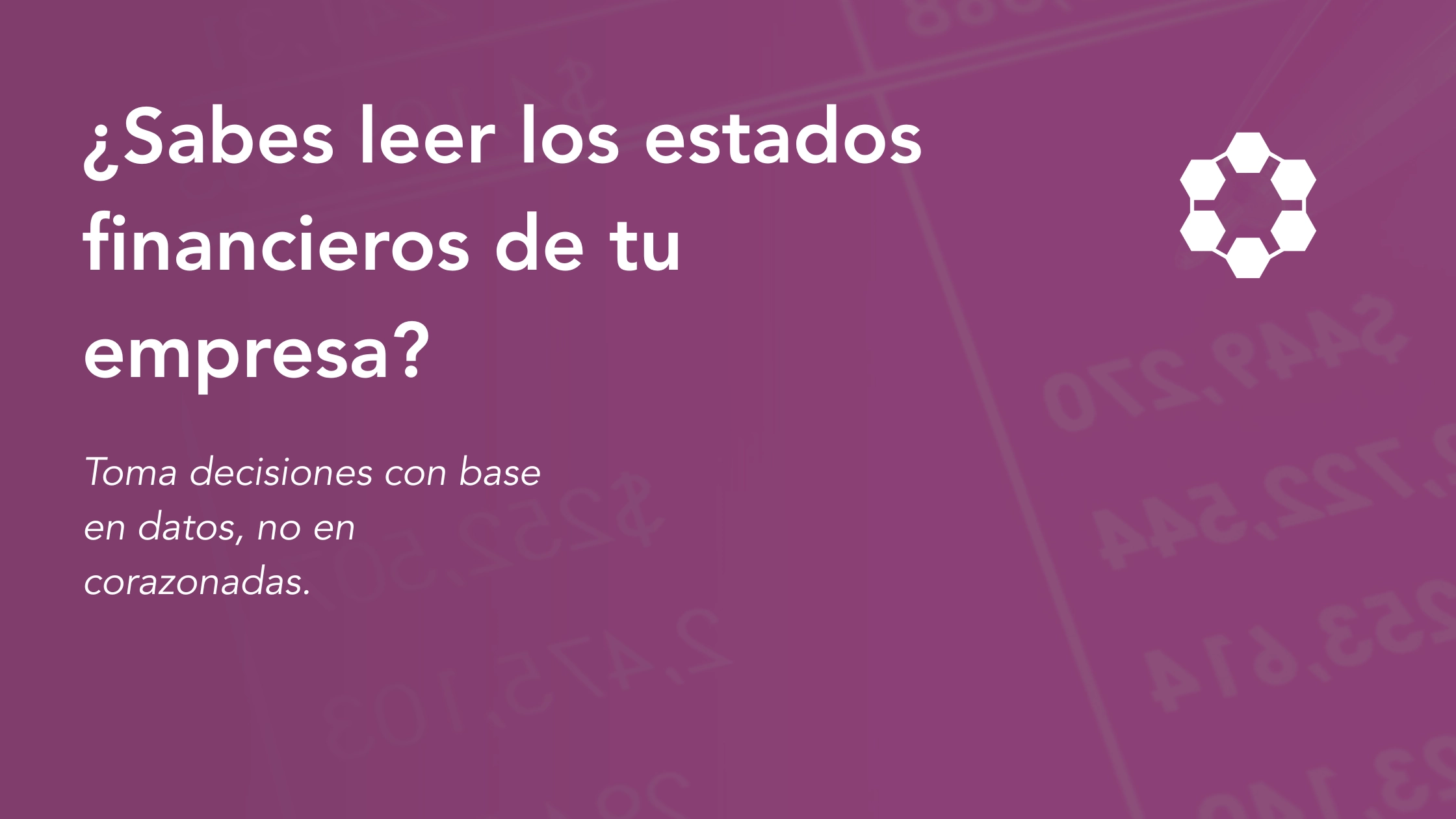 Interpretar estados financieros para tomar decisiones estratégicas