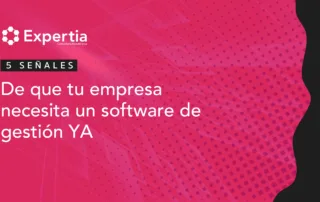 Señales de que necesitas un software de gestión empresarial