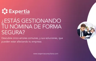 Errores comunes en la gestión de nómina y cómo evitarlos