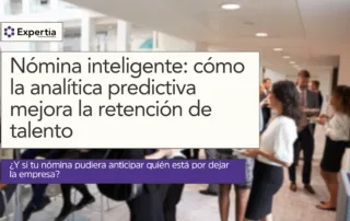 Nómina inteligente y analítica predictiva para retener talento