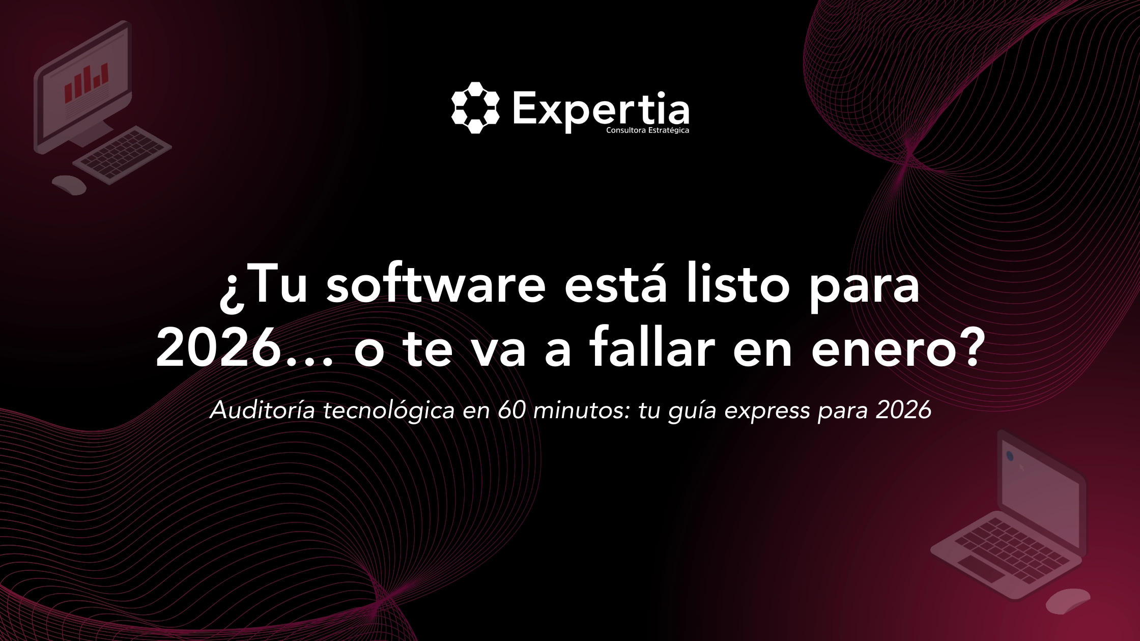 Auditoría tecnológica exprés para evaluar software empresarial antes de 2026