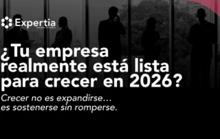 Indicadores para saber si una empresa está lista para crecer en 2026