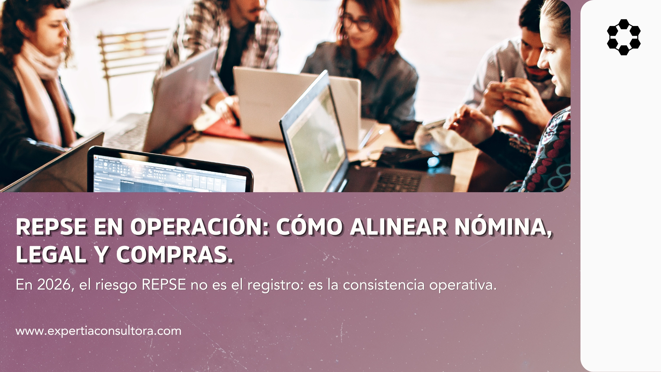 alineación de Nómina Legal y Compras para cumplimiento REPSE ICSOE y SISUB
