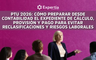 preparación contable de PTU 2026 con expediente cálculo provisión y pago