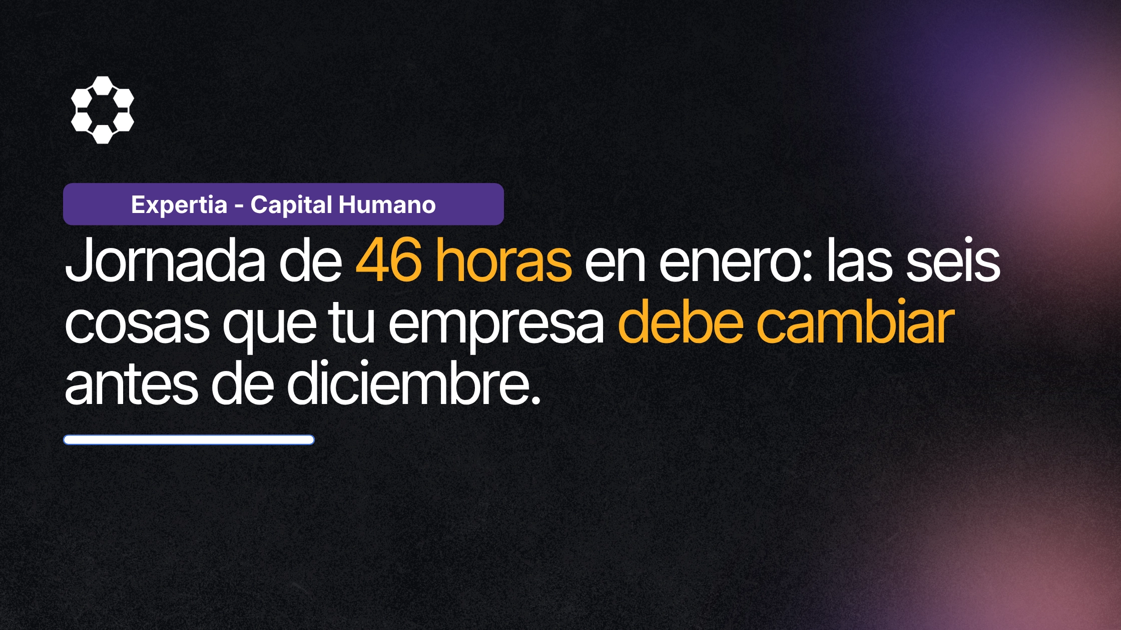 Título sobre la jornada de 46 horas en enero de 2027 y los cambios que debe hacer una empresa en materia de nómina